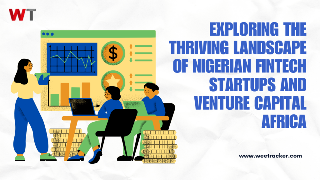 Exploring the Thriving Landscape of Nigerian Fintech Startups and ...